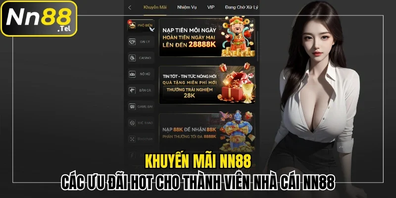 Các ưu đãi hot cho thành viên nhà cái NN88