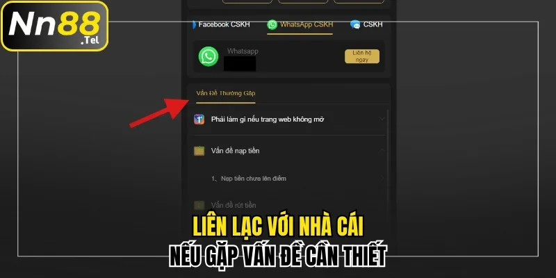 Các Cách Liên Hệ NN88 Tối Ưu Trải Nghiệm Mọi Khách Hàng 3 Liên lạc với nhà cái nếu gặp vấn đề cần thiết