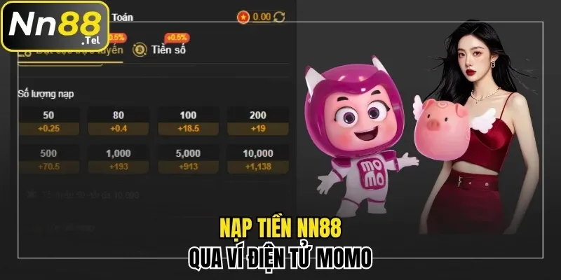 Hướng Dẫn Nạp Tiền NN88 Siêu Nhanh Trong 1 Nốt Nhạc 2 Nạp tiền NN88 qua ví điện tử Momo