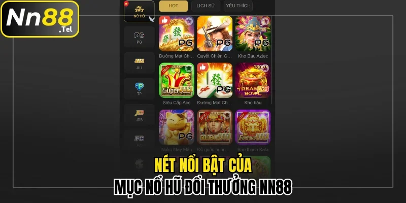 Trải Nghiệm Nổ Hũ Đổi Thưởng NN88 Chất Lượng Bậc Nhất 1 Nét nổi bật của chuyên mục nổ hũ đổi thưởng NN88