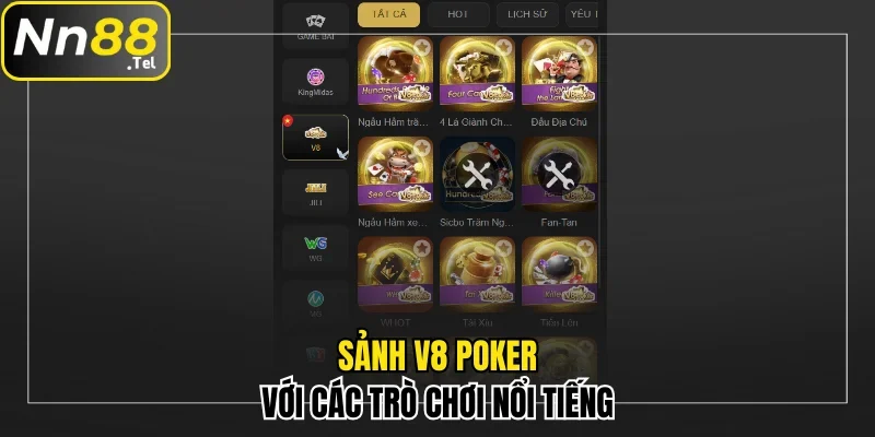 Sảnh V8 Poker với các trò chơi nổi tiếng và thu hút