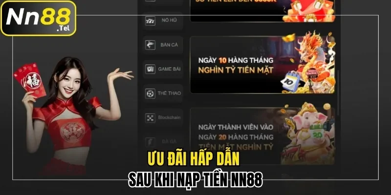 Hướng Dẫn Nạp Tiền NN88 Siêu Nhanh Trong 1 Nốt Nhạc 3 Ưu đãi hấp dẫn sau khi nạp tiền NN88